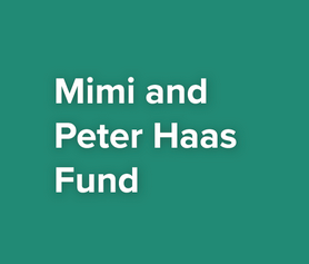 Mimi and Peter Haas Fund
